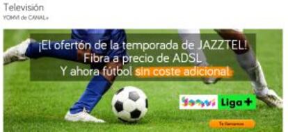 Anuncio de la promoción de Jazztel Yomvi Liga+.