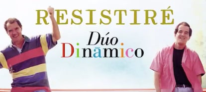 Resistiré, del Dúo Dinámico.