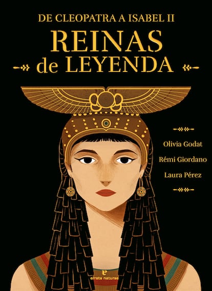 Portada de 'Reinas de leyenda. De Cleopatra a Isabel II', de