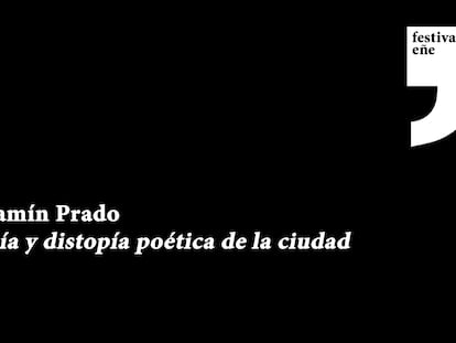 Utopía y distopía poética de la ciudad 