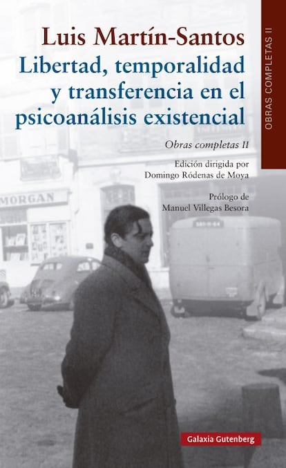 Portada de 'Libertad, temporalidad y transferencia en el psicoanlisis existencial. Obras completas II', de Luis Martn-Santos. EDITORIAL GALAXIA GUTENBERG