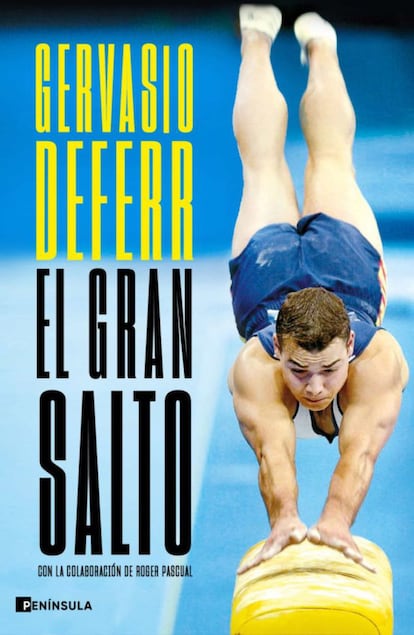 “La mayoría de la gente solo sabe de mí que gané dos oros y una plata en gimnasia y que me quitaron una medalla mundial por un porro, pero muy pocos saben el precio que pagué por la gloria y todo lo que sufrí antes y después de mi retirada”. Así es como Gervasio Deferr presenta 'El gran salto' (Península, 17 euros), la historia de superación y perseverancia de uno de los campeones olímpicos españoles más laureados. “Aquí estoy, sin filtros ni edulcorantes. Esta es mi verdad”, reconoce.