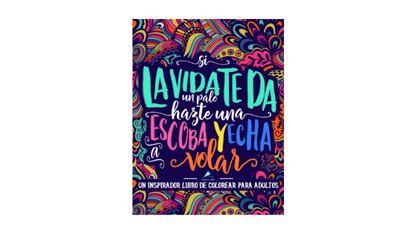 Libro de colorear con mandalas para adultos: Si la vida te da un palo, hazte una escoba y echa a volar