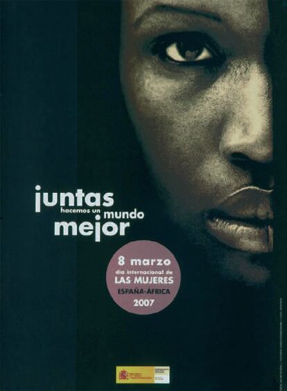 La cara de una mujer negra en primer plano se utilizó para el cartel de 2007, en un Día Internacional de la Mujer con la mirada puesta en África.