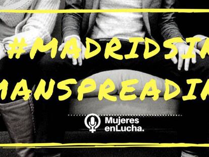 Campaña del colectivo Mujeres en Lucha en contra del 'manspreading'.