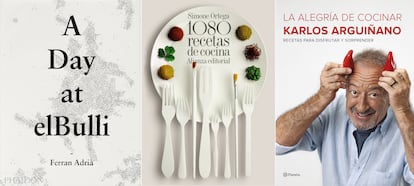 Portadas de los libros 'Un día en elBulli', de Ferrán Adrià, '1080 recetas de cocina', de Simone Ortega y 'La alegría de cocinar', de Karlos Arguiñano.