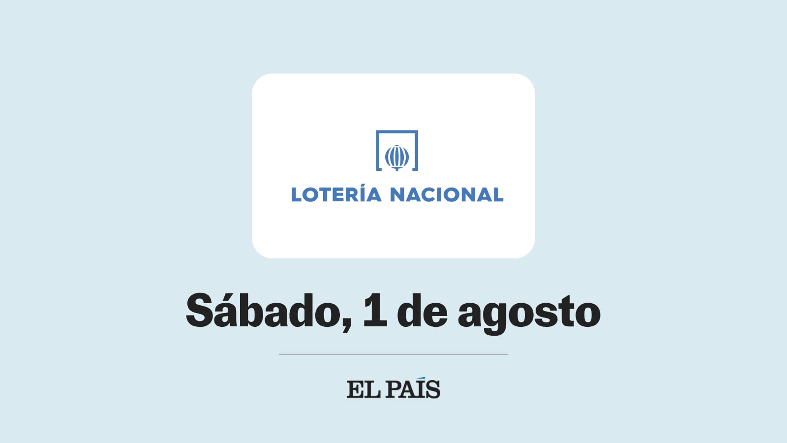 Sorteo extraordinario de la Lotería Nacional del sábado 1 de agosto: comprobar los números premiados