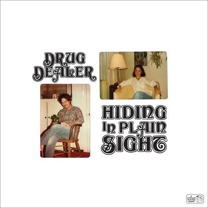 Drugdealer, ‘Hiding in Plain Sight’