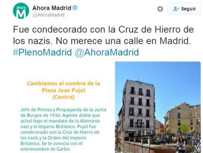Tuit de Ahora Madrid en el que se explicaba el cambio de nombre de la plaza Juan Pujol. Después fue borrado.
