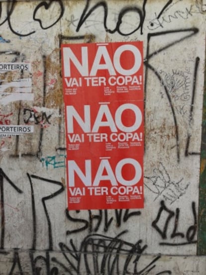 “No habrá Copa”, reza un cartel situado en las calles de São Paulo.