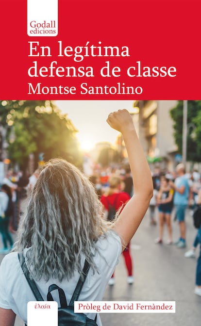 Portada de 'En legítima defensa de classe', de Montse Santolino.