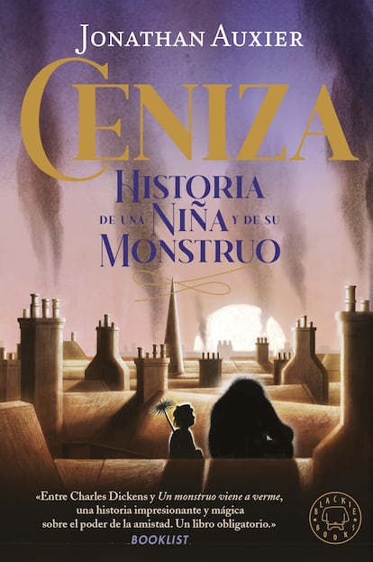 Ceniza, Hisotria de una niña y de su monstruo
Jonathan Auxier
Editorial Booklist