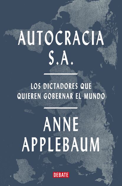 Portada de 'Autocracia S.A.', de Anne Applebaum.