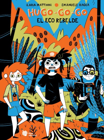 Hugo-Go-Go, el eco rebelde (Liana) es para lectores mayores de siete años.