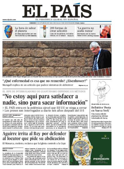 El 21 de octubre de 2007 salía al mercado una versión totalmente remozada de EL PAÍS, tras un completo rediseño que incluía un nuevo enfoque de las informaciones y una mayor apuesta por fotos y gráficos. El periodico incluyó una tilde en su mancheta y cambio su lema, que pasó a ser "el periódico global en español".