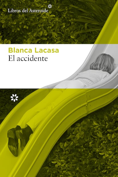 Portada de 'El accidente', de Blanca Lacasa (Libros del Asteroide).