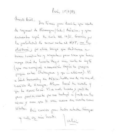 "Hacía varios años que yo colaboraba con 'The New York Times' con comentarios sobre la resistencia chilena y la política norteamericana y pensábamos, con Julio, que notas suyas sobre Nicaragua y otros temas podían interesar a Howard Goldberg, mi editor en ese periódico.  Saúl Sosnowsky es un académico argentino muy prestigioso, tan amigo de Julio como mío. Fue Saúl el que me llamaría el 12 de Febrero de 1984, para anunciarnos la muerte de Julio".
