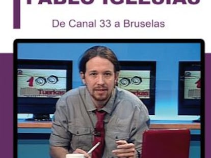 Portada del libro sobre la trayectoria de Pablo Iglesias.