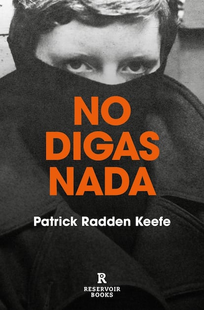 Portada de 'No digas nada', de Patrick Radden Keefe.