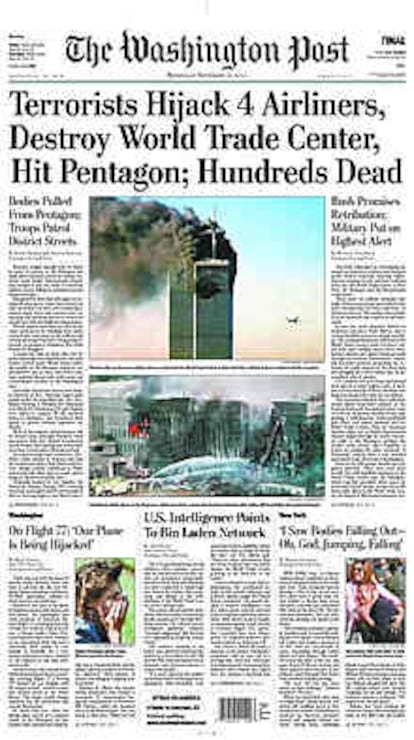 The Washington Post: "Terroristas secuestran cuatro aviones comerciales, destruyen el World Trade Center, golpean el Pentágono; centenares de muertos".
(THE WASHINGTON POST)