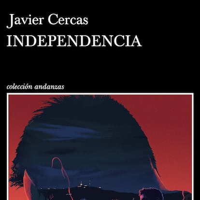 Independencia de Javier Cercas
