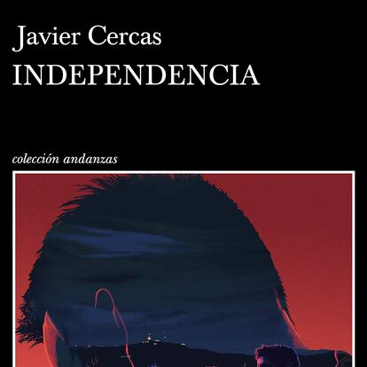 Independencia de Javier Cercas