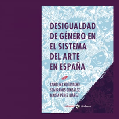 Libro Desigualdad de género en el sistema del arte en España