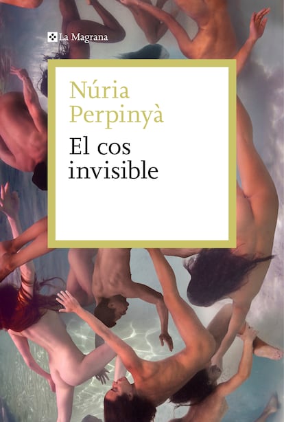 QUADERN Núria Perpinyà El cos invisible