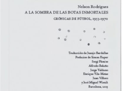 Portada del libro 'A la sombra de las botas inmortales', de Nelson Rodrigues