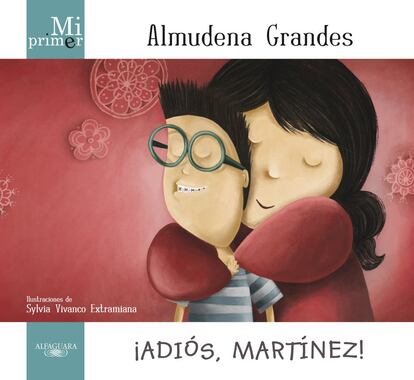 <a href=http://www.megustaleer.com/libro/mi-primer-almudena-grandes-adios-martinez-mi-primer/ES0137037#>'¡Adiós, Martínez!'</A>. (Almudena Grandes, Alfaguara).<p> Casilda es una inadaptada. Tímida, rellenita. Martín, tres cuartos de lo mismo. Enclenque, con aparato. Dos solitarios que se encuentran, se suman y se crecen hasta convertirse en lo más de lo más. Una preciosa historia de amistad por encima de las apariencias, narrada con sencillez y belleza que logra emocionar. Las ilustraciones de Sylvia Vivanco Extramiana convierten a los protagonistas en dos seres absolutamente adorables.