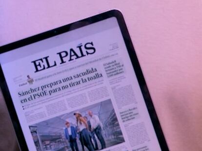Más interactiva, más fácil y más completa: una nueva forma de leer EL PAÍS en papel... pero en tu dispositivo