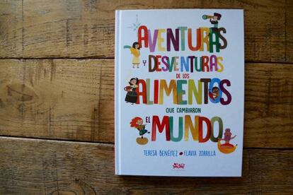 Aventuras de los alimentos que cambiaron el mundo