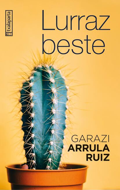 Portada de 'Lurraz beste', de Garazi Arrula Ruiz. EDITORIAL TXALAPARTA