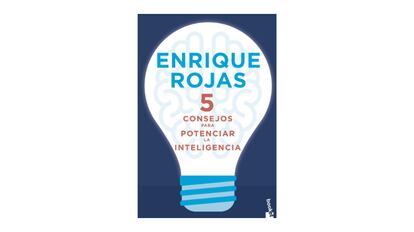 ‘5 consejos para potenciar la inteligencia’, Enrique Rojas