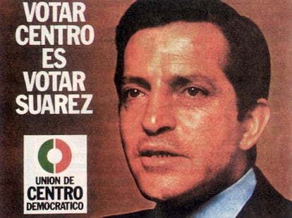 Cartel electoral de Unión de Centro Democrático (UCD) en la campaña de las primeras elecciones democráticas del 15 de junio de 1977 con la imagen de Adolfo Suárez.