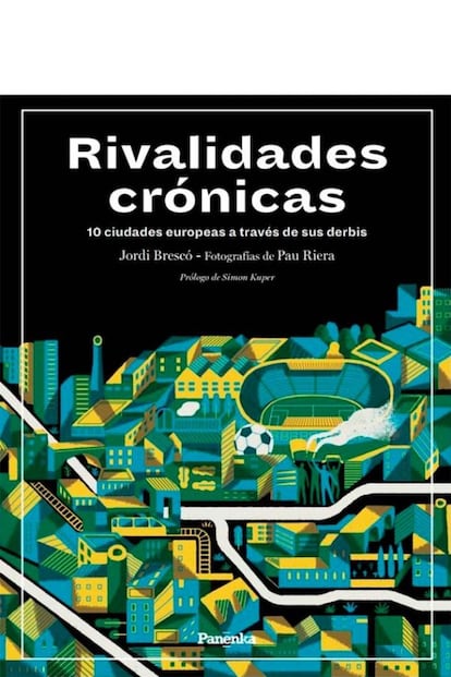 Portada del libro 'Rivalidades crónicas', de Jordi Brescó y Pau Riera.