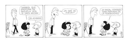 Umberto Eco, que describía a la criatura de Quino como "una heroína de nuestro tiempo", no fue el único intelectual rendido al saber de esta niña universal. Julio Cortázar dijo con sensatez: "No tiene importancia lo que yo pienso sobre Mafalda. Lo importante es lo que Mafalda piensa de mí". Y, para Gabriel García Márquez, "cada libro de Quino es lo que más se parece a la felicidad: la quinoterapia".