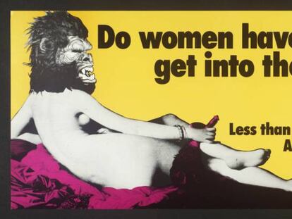 Cartel del grupo feminista Guerrilla Girls criticando la imagen de la mujer en el arte.