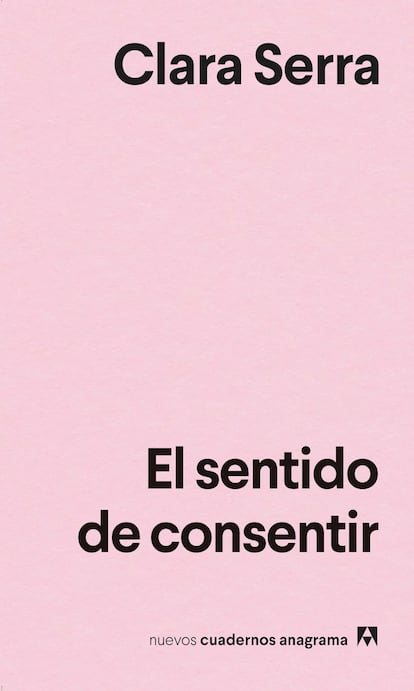 Portada de 'El sentido de consetir' de Clara Serra.