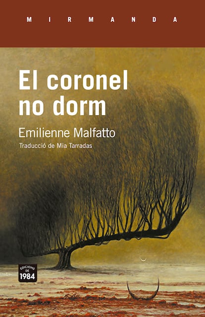 Portada de 'El coronel no dorm', de Emilienne Malfatto.