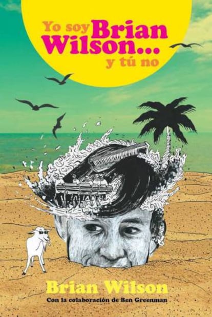 Portada del libro 'Yo soy Brian Wilson... y tú no'.