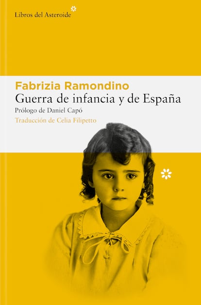 Portada de 'Guerra de infancia y de España', de Fabrizia Ramondino. EDITORIAL LIBROS DEL ASTEROIDE