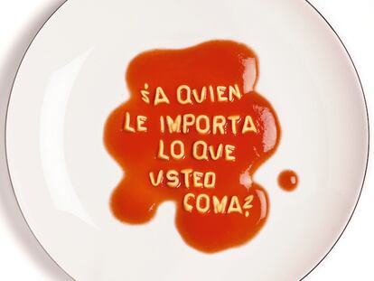 ¿A quién le importa lo que usted coma?