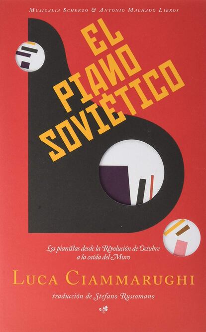 'El piano soviético', de Luca Ciammarughi.
