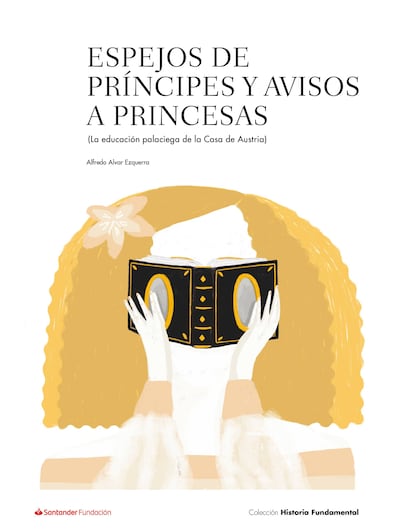 Portada del libro 'Espejo de príncipes y avisos a princesas'.