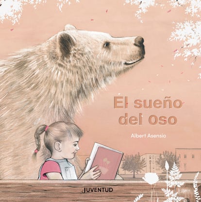 Portada de 'El sueño del oso', de Albert Asensio. EDITORIAL JUVENTUD