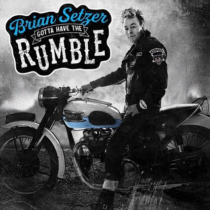 Brian Setzer, ‘Gotta Have The Rumble’