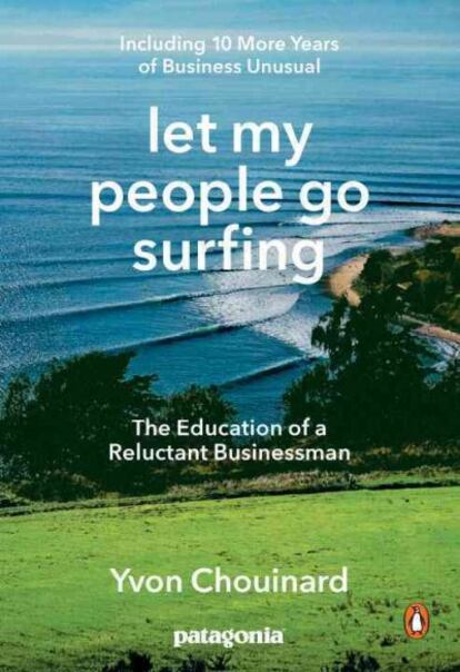 La autobiografía de Yvon Chouinard fue prologada en su edición de 10º aniversario por la escritora Naomi Klein.