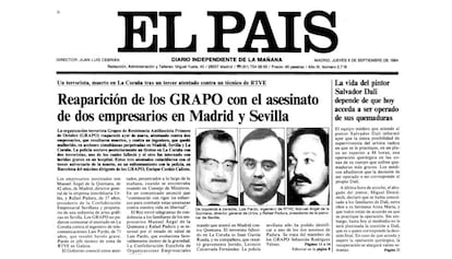 Portada de EL PAÍS del 6 de septiembre de 1984, dedicada a los asesinatos del GRAPO en Madrid y Sevilla. Pinche sobre la foto para descargar la portada completa.