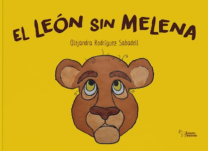 Portada de 'El león sin melena', de Alejandra Rodríguez Sabadell